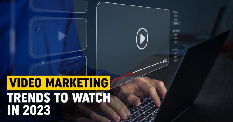 Video Marketing Strategy, Video Marketing Trends in 2023